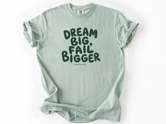 Dream big Tee