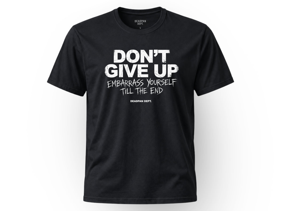 Don't give up Tee
