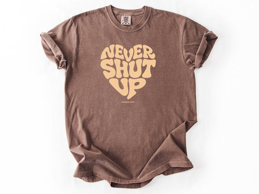 Never shut up Tee