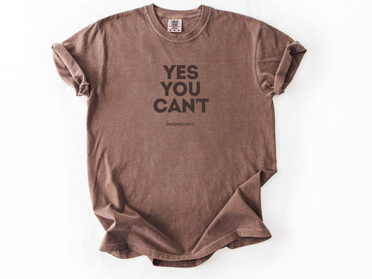 Yes you can't Tee