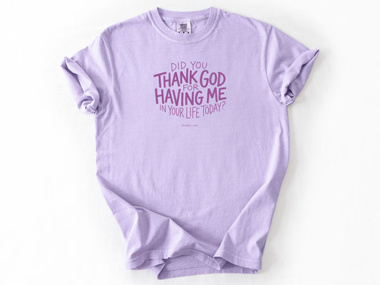 Did you thank God Tee