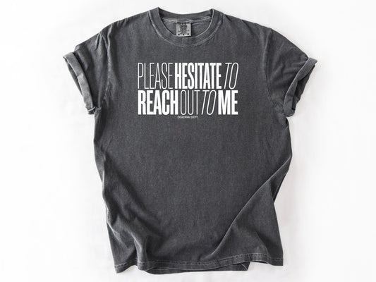Please hesitate Tee