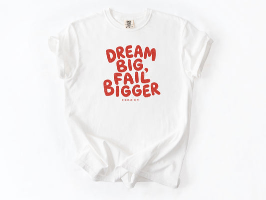 Dream big Tee